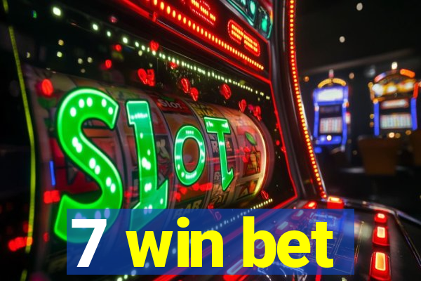 7 win bet